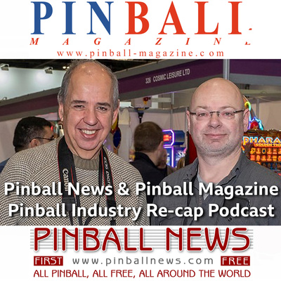 Top Brass of American Pinball Join Pinball News &amp; Pinball Magazine Podcast