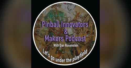 David Fix interviewed by TPN: Pinball Innovators and Makers Podcast